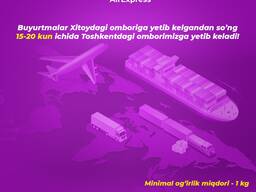Xitoydan mahsulot sotib oling biz yetkazib beramiz